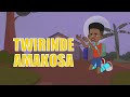 TWIRINDE  AMAKOSA CARTOON ANIMATED OFFICIAL VIDEO