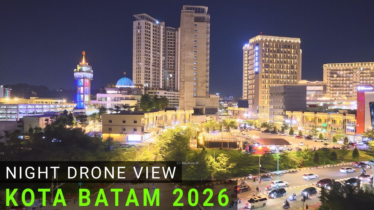 Pesona Kota Batam 2026, Video Drone Malam Hari
