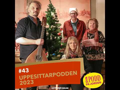 43. Uppesittarpodden 2023 - Julminnen och berättelser.