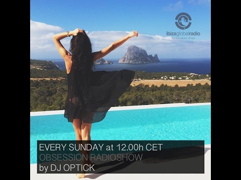Dj Optick Obsession Ibiza Global Radio 27 09 2015