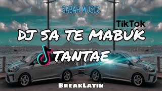 Download lagu SABAH MUSIC - DJ SA TE MABUK TANTAE(BreakLatin) mp3 Download lagu SABAH MUSIC - DJ SA TE MABUK TANTAE(BreakLatin) mp3
