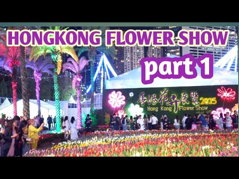HONGKONG FLOWER SHOW AT NIGHT 2025 Part 1