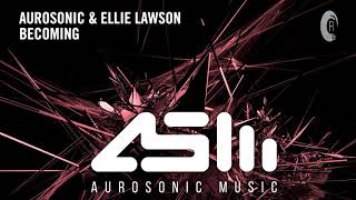 Download lagu Aurosonic Ellie Lawson Becoming Extended... mp3
