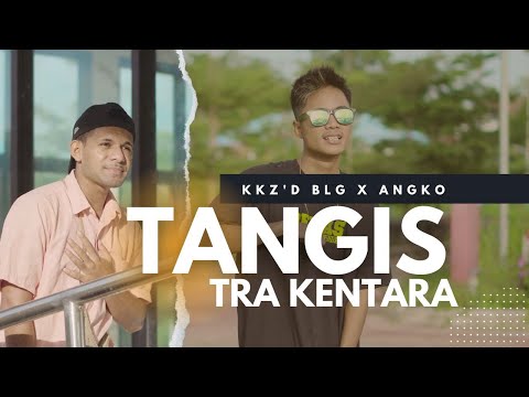 Kkz D Blg X Angko - Tangis Tra Kentara (Official Music Video)