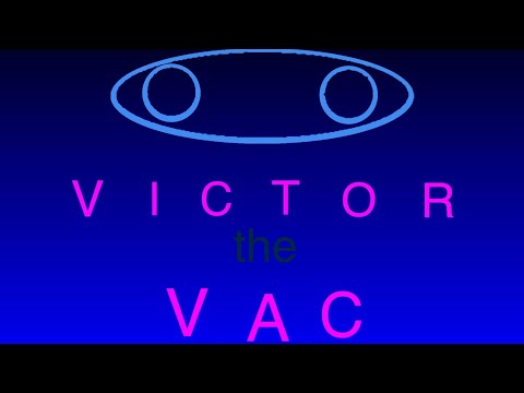 Introducing Vic The Vac by Steve G