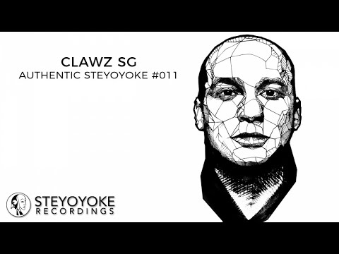 Clawz SG Presents Authentic Steyoyoke #011 (Continuos Dj Mix)