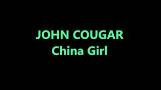 John Cougar / China Girl