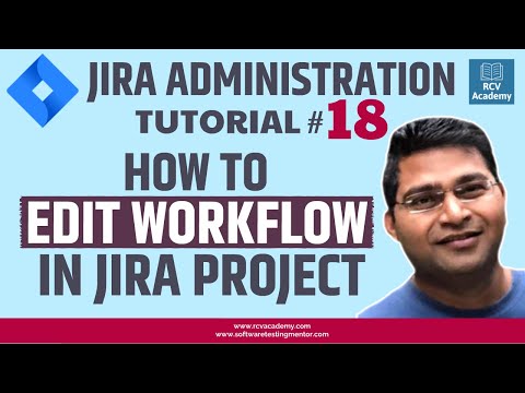 JIRA Administration Tutorial 18 How to Edit Jira Workflow