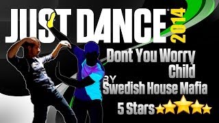 Just Dance 2014 - &#39;&#39;Don&#39;t You Worry Child&#39;&#39; (DLC) - (5 Stars)