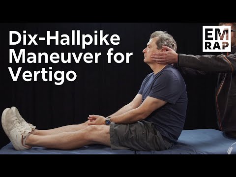 Dix-Hallpike Maneuver for Vertigo