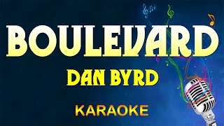 Download lagu Dan Byrd - Boulevard (Karaoke) mp3 Download lagu Dan Byrd - Boulevard (Karaoke) mp3
