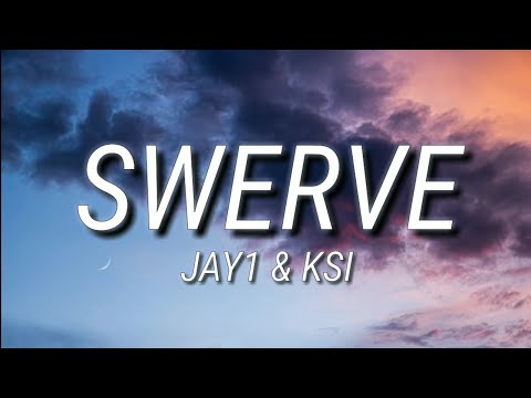 JAY1, KSI – SWERVE (Lyrics)