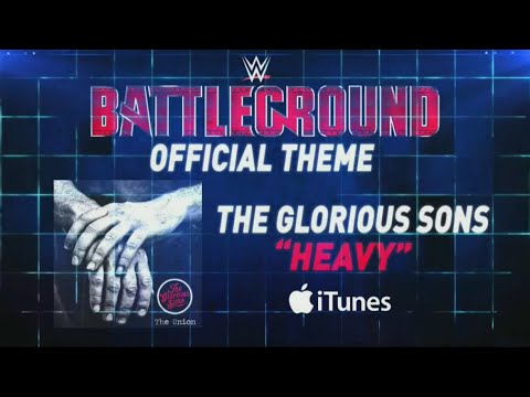 WWE Battleground 2015 ► "Heavy"" [OFFICIAL THEME SONG + DOWNLOAD]