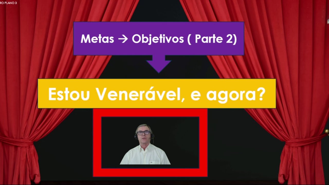 2º PARTE ESTOU VENERÁVEL E AGORA ???