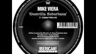 Mike Viera - Guerrilla Suburbana (Original Tribal Mix)