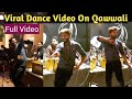 Viral Dance Video On Menu Yaadan Teriyan Aundiyan Ne Dance On Qawwali At Gana Khana Cafe Lahore