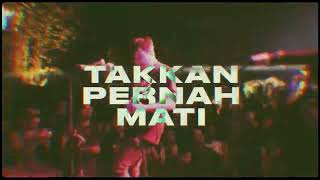 Download lagu Scared Of Bums - Takkan Pernah Mati mp3