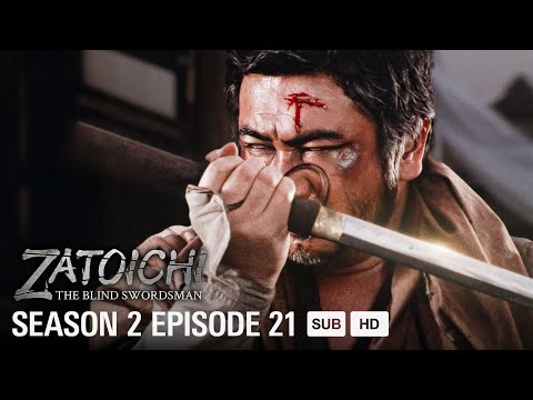 SHIN ZATOICHI - EP21 - A Broken Promise | MULTI-SUB
