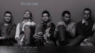 FOOL MOON - It can't be over (Hungary) A Dal 2014 Eurovision Song Contest LyricsVideo