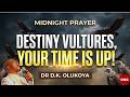 13th May, 2026 | Midnight Prayer - Fire Against Destiny Vultures | Their Time Is Up | Dr. DK Olukoya