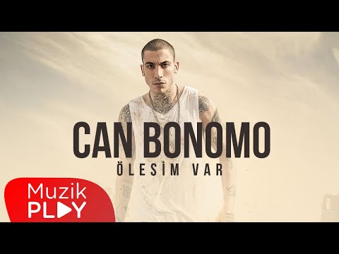 Ölesim Var - Can Bonomo