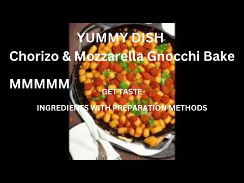 Chorizo & mozzarella gnocchi bake | mouth watering | multi recipe and cookery channel | yummy dish |