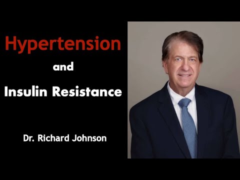 Deep Dive into Hypertension and Insulin Resistance | Dr. Richard Johnson