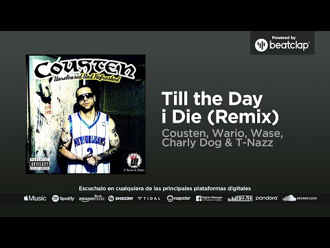 Cousten, Wario, Wase, Charly Dog & T-Nazz - Thill the Day I Die (Remix)