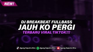 Download lagu DJ SA CERITAKAN PADA BINTANG BINTANG - DJ BREAKBEAT JAUH KO PERGI TERBARU!! mp3