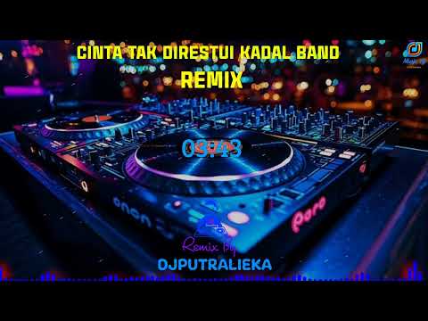 CINTA TAK DIRESTUI ( KADAL BAND ) REMIX BY DJ PUTRALIEKA