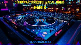 Download lagu CINTA TAK DIRESTUI ( KADAL BAND ) REMIX BY DJ PUTRALIEKA mp3