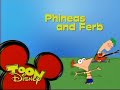 Toon Disney Bumpers Phineas And Ferb 2008 2009 60 FPS