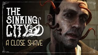 The Sinking City – A Close Shave gameplay trailer teaser