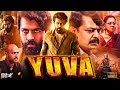 Yuva New South Movie Hindi Dubbed 2024 New South Indian Movies Dubbed In Hindi 2024 Full