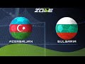 DescriptionAzerbaijan vs Bulgaria live match | live stream score | #azerbaijanvsbulgaria |