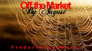 August - Off the market
