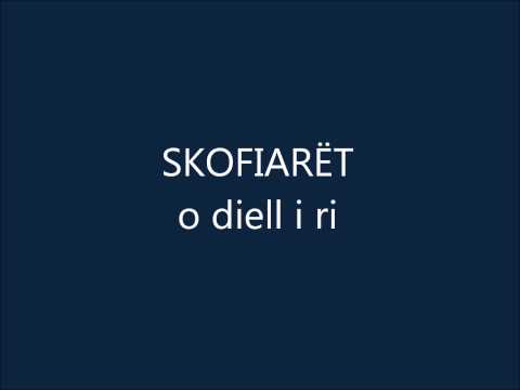 Skofiarët - O DIELL I RI