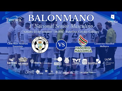 C. BM. MARE NOSTRUM TORREVIEJA - L´ARANCINA HANDBOL MALLORCA