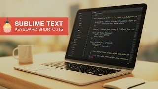 Episode 1 - Sublime Text Keyboard Shortcuts