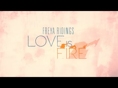 Video thumbnail for Love Is Fire