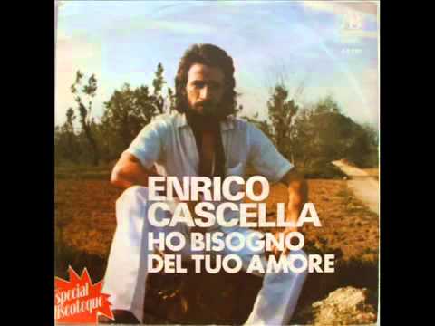 ENRICO CASCELLA HO BISOGNO DEL TUO AMORE 1977