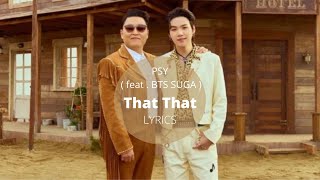 Download lagu PSY ( feat . BTS SUGA ) 'That That' Lyrics mp3