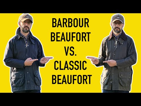 Barbour Beaufort vs. Classic Beaufort. Differences you should know