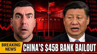China's EMERGENCY $45 Billion Bank BAILOUT!