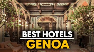 Best Hotels In Genoa, Italy - Top 5 Picks For Any Budget