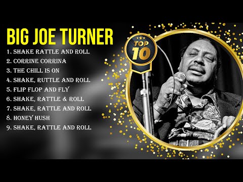 Top 10 songs Big Joe Turner 2024 ~ Best Big Joe Turner playlist 2024
