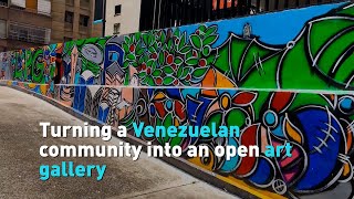 Turning a Venezuelan community into an open art gallery