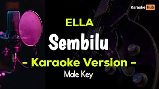 Download lagu Ella - Sembilu ( Karaoke Version ) Nada Pria | Male Key mp3