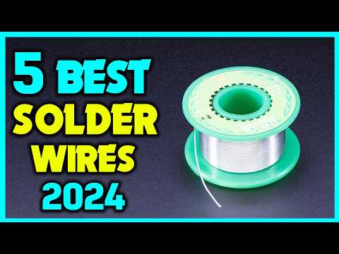 ✅Top 5: Best Solder for Electrical Wires - Best Solder for Automotive Wiring