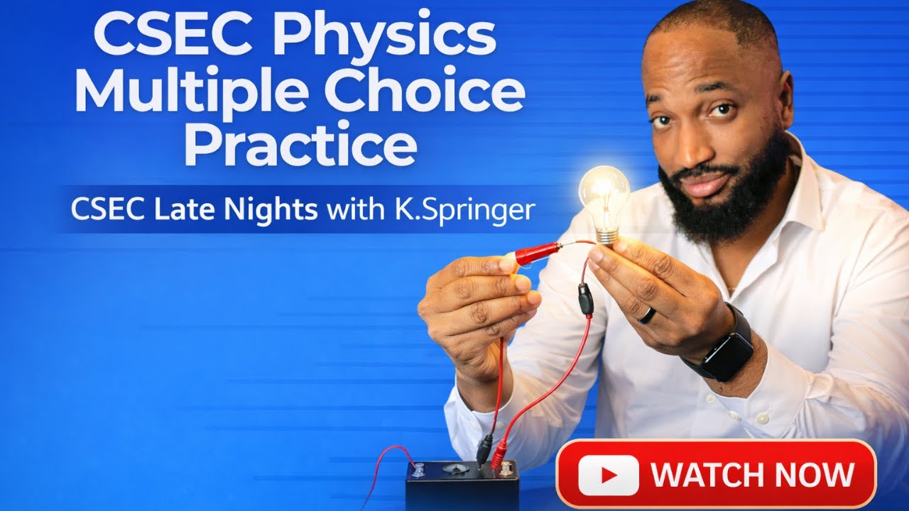 CSEC Physics Multiple Choice Practice